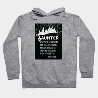 Saunter John Muir Quote Hoodie